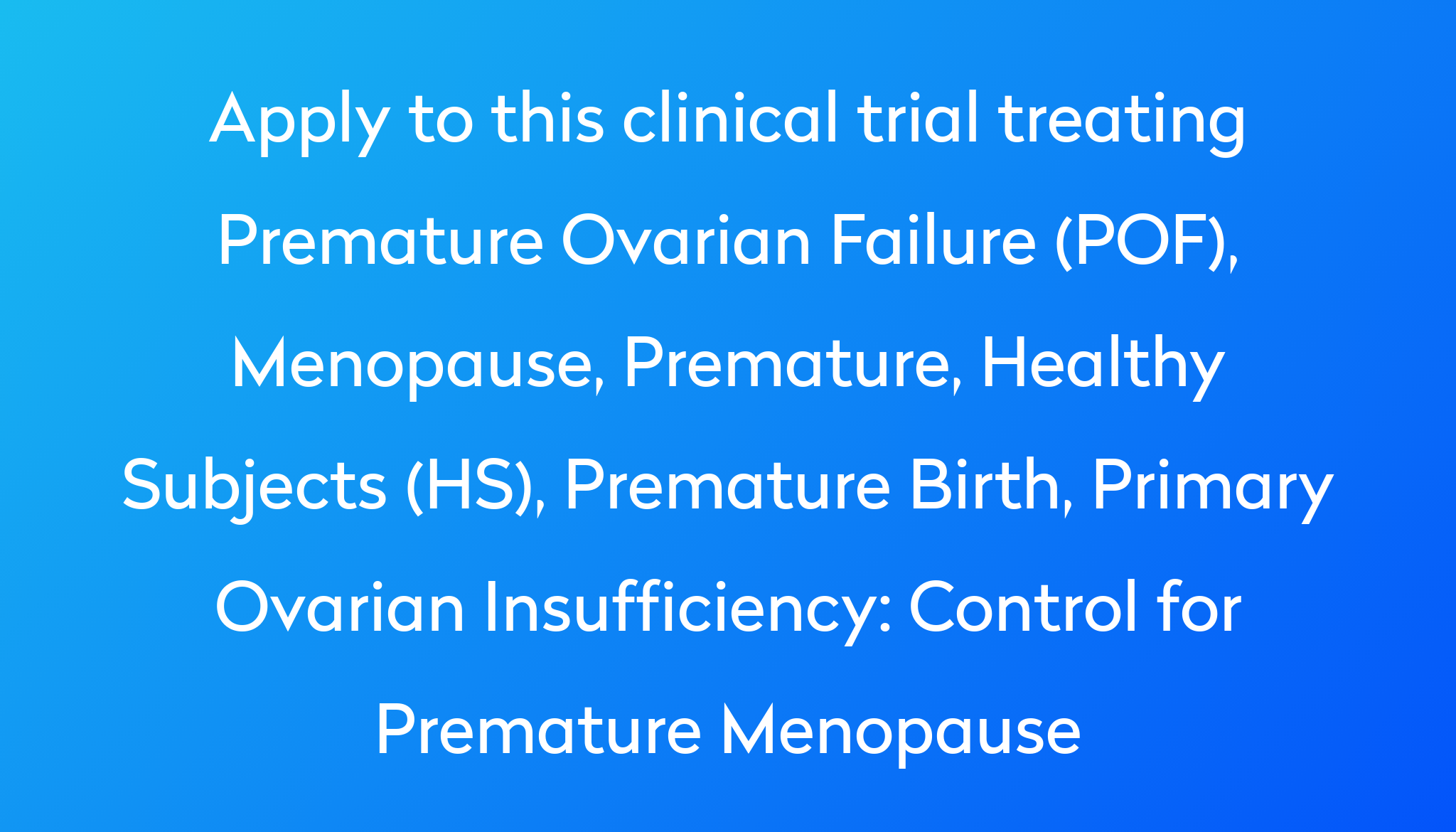 control-for-premature-menopause-clinical-trial-2022-power